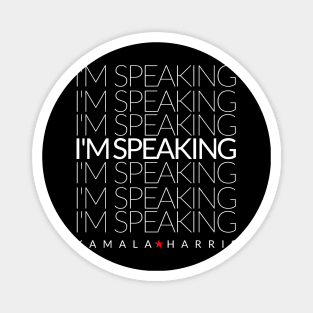 kamala harris im speaking Magnet